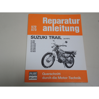 Bucheli Reparaturanleitung Band 572/573 Suzuki Trail TS...
